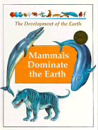 Mammals Dominate the Earth(oop)