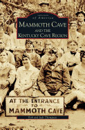 Mammoth Cave and the Kentucky Cave Region