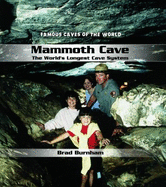 Mammoth Cave: The World's Longest Cave System - Burnham, Brad