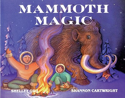 Mammoth Magic - Gill, Shelley