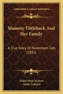 Mammy Tittleback and Her Family: A True Story of Seventeen Cats (1881)