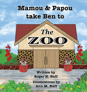 Mamou and Papou Take Ben to the Zoo / a Genie and a Shoe