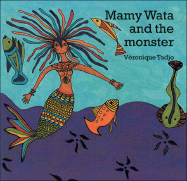 Mamy Wata and the Monster - Tadjo, Veronique, and Tadjo, VC)Ronique