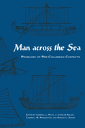 Man Across the Sea: Problems of Pre-Columbian Contacts