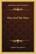 Man And The Stars