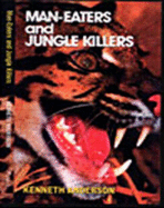 Man-eaters and Jungle Killers - Anderson, Kenneth