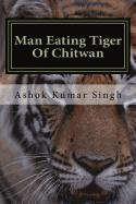 Man Eating Tiger Of Chitwan