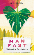 Man Fast: A Memoir