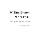 Man-Fate: The Swan Song of Brother Antoninus