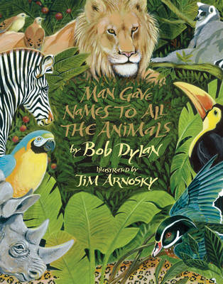 Man Gave Names to All the Animals - Dylan, Bob
