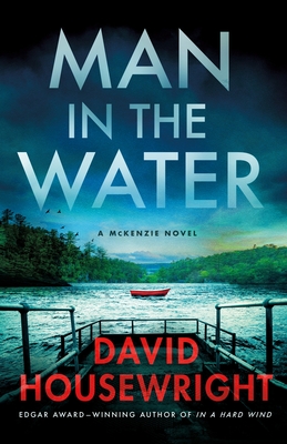 Man in the Water: A McKenzie Novel - Housewright, David