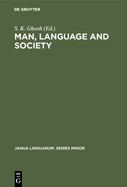 Man, Language and Society: Contributions to the Sociology of Language