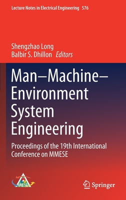 Man-Machine-Environment System Engineering: Proceedings of the 19th International Conference on Mmese - Long, Shengzhao (Editor), and Dhillon, Balbir S (Editor)