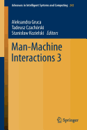 Man-Machine Interactions 3