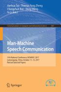 Man-Machine Speech Communication: 14th National Conference, Ncmmsc 2017, Lianyungang, China, October 11-13, 2017, Revised Selected Papers