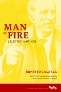 Man of Fire: Selected Writings