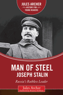 Man of Steel: Joseph Stalin: Russia's Ruthless Ruler