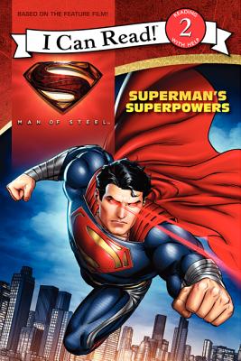 Man of Steel: Superman's Superpowers - Rosen, Lucy, and Goyer, David S (Screenwriter), and Siegel, Jerry (Creator), and Shuster, Joe (Creator)