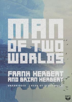Man of Two Worlds - Herbert, Frank