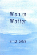 Man or Matter