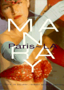 Man Ray: Paris/L.A. - Tashjian, Dickran, and Patchett, Tom (Introduction by), and Berman, Robert, Dr. (Introduction by)