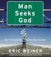 Man Seeks God - Weiner, Eric (Read by)