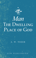 Man: The Dwelling Place of God