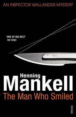 Man Who Smiled - Mankell, Henning, and Thompson, Laurie (Translated by)