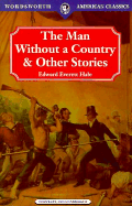 Man Without a Country and Other Stories - Hale, Edward Everett