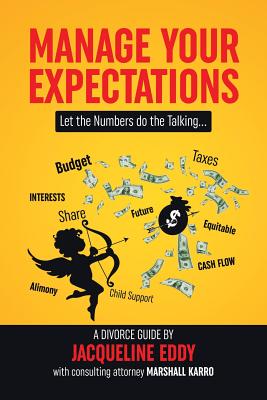 Manage Your Expectations: Let the Numbers Do the Talking - Eddy, Jacqueline, and Karro, Marshall