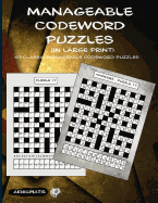 Manageable Codeword Puzzles (in Large Print)