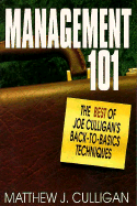 Management 101: The Best of Joe Culligan's Back-To-Basics Techniques