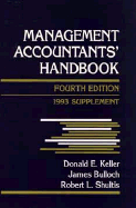 Management Accountants' Handbook, 1993 Supplement - Keller, Donald E (Editor), and Bulloch, James (Editor), and Shultis, Robert L (Editor)