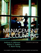 Management Accounting: International Edition - Atkinson, Anthony A., and Kaplan, Robert S., and Young, S. Mark