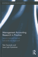 Management Accounting Research in Practice: Lessons Learned from an Interventionist Approach