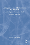 Management and Administration for the Ota: Leadership and Management Skills