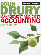Management and Cost Accounting: Student Manual