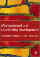 Management and Leadership Development - Mabey, Christopher, Dr., and Finch Lees, Tim