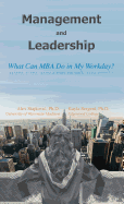 Management and Leadership: What Can MBA Do in My Workday?