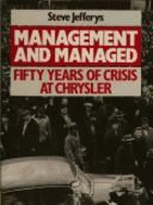 Management and Managed: Fifty Years of Crisis at Chrysler - Jefferys, Steve