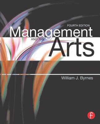 Management and the Arts - Byrnes, William J