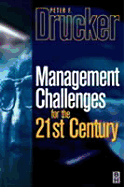 Management Challenges for the 21st Century - Drucker, Peter F