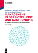 Management in Der Hotellerie Und Gastronomie: Betriebswirtschaftliche Grundlagen