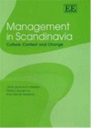 Management in Scandinavia: Culture, Context and Change - Schramm-Nielsen, Jette, and Lawrence, Peter, and Sivesind, Karl Henrik