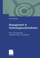 Management in Technologieunternehmen: Wie Fhrungskrfte Erfolgsorientiert Entscheiden