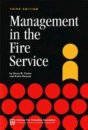 Management in the Fire Service - Carter, Rausch, and Carter, Harry R, and Rausch, Erwin