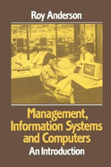 Management, Information Systems & Computers: An Introduction