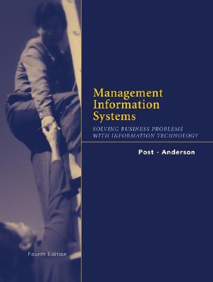 Management Information Systems - Post, Gerald V, and Anderson, David L, Dr., and Post Gerald