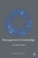 Management Knowledge: A Critical View