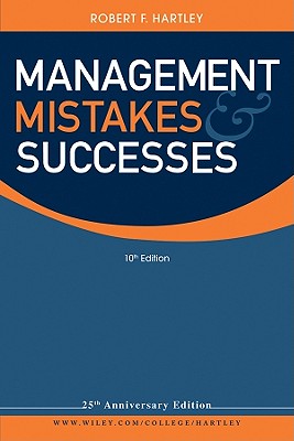 Management Mistakes and Successes - Hartley, Robert F